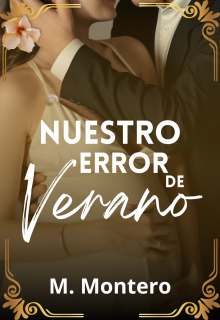 Nuestro Error de Verano | El padre de mi bebé es mi exnovio