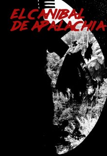 El Canibal De Apalachia