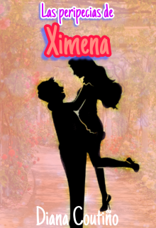 Las peripecias de Ximena