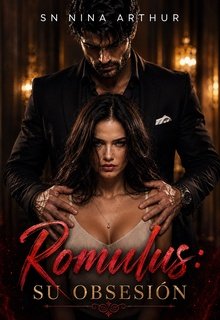 Romulus: Su Obsesión