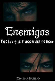 Enemigos: Pactos que nacen del rencor