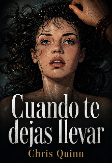 Cuando te dejas llevar