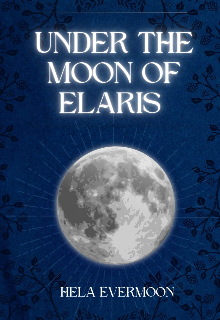 Under The Moon Of Elaris 