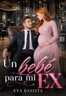 Un bebé para mi ex