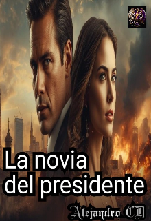 La Novia Del Presidente 