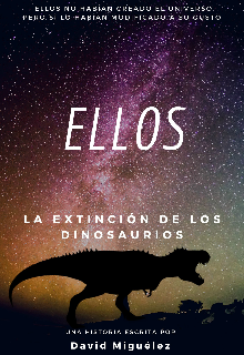 Ellos: La extinción de los dinosaurios