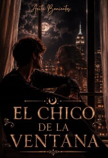 El chico de la ventana.