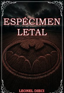 Espécimen Letal