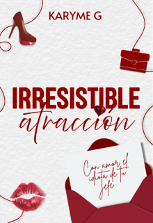 Irresistible Atracción