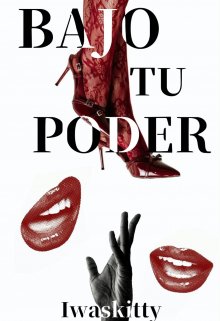 Bajo tu poder