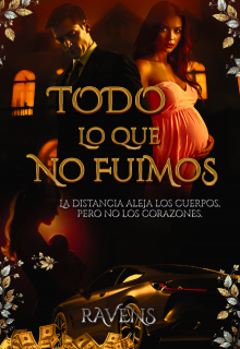 Todo lo que no fuimos