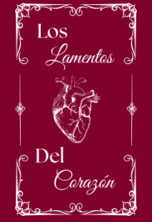 Los lamentos del corazón