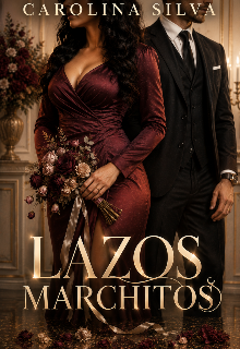 Lazos marchitos