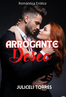 Arrogante Deseo