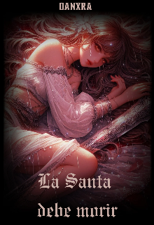 La Santa debe morir