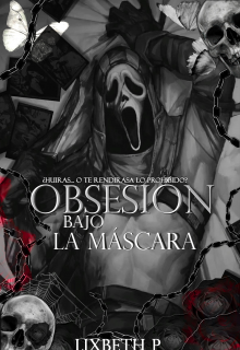 Obsesión bajo la máscara [+21]