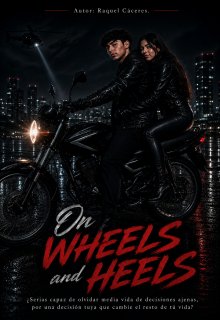On Wheels and Heels 