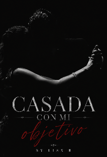 Casada con mi objetivo 