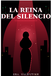 La reina del silencio 