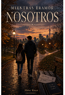 Mientras éramos Nosotros 