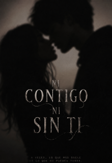 Ni contigo, ni sin ti
