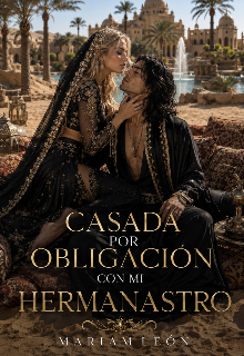 Casada por obligacion con mi hermanastro