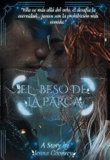 El Beso de La Parca.