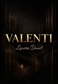 Valenti: A Tale of Betrayal, Obsession and Love