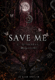 Save Me: El Despertar