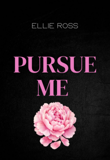 Pursue Me 