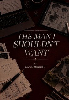 The Man I Shouldn't Want 