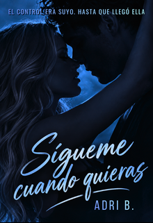 Sígueme cuando quieras