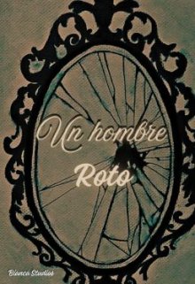 Un hombre roto