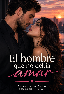 El hombre que no debía amar”