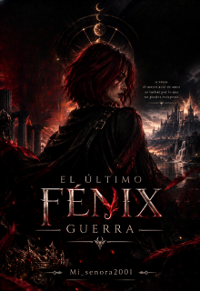 El último fénix: guerra.