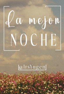 La mejor noche.