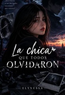 La chica que todos olvidaron