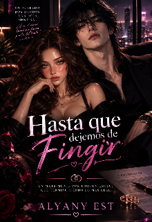 Hasta que dejemos de fingir