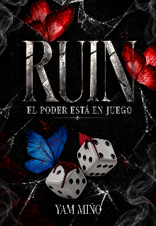 Ruín — El poder está en juego.