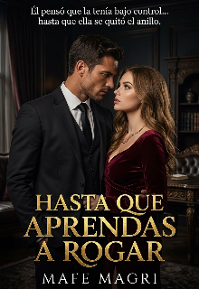Hasta que aprendas a rogar