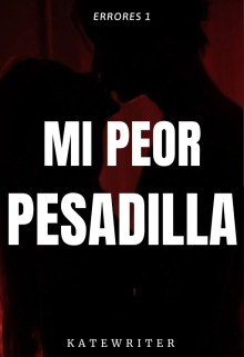 Mi Peor Pesadilla ✓