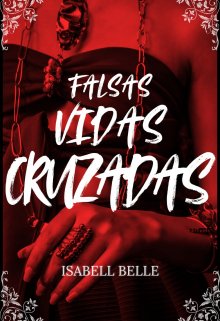 Falsas vidas cruzadas 