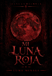 Mi Luna Roja [[saga Descendientes]] 