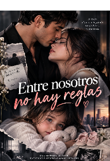 Entre nosotros no hay reglas