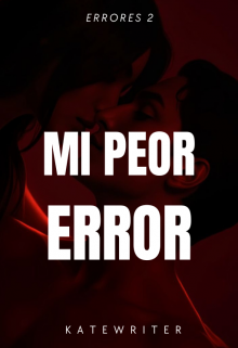 Mi Peor Error 
