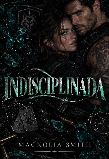 Indisciplinada.