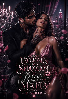 Lecciones de Seducción con el Rey de la Mafia