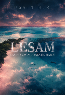 Lesam. Las No Vacaciones en Hawai