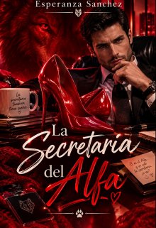 La Secretaria del Alfa "Edicion"