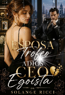 Esposa Trofeo Adiós Ceo Egoísta